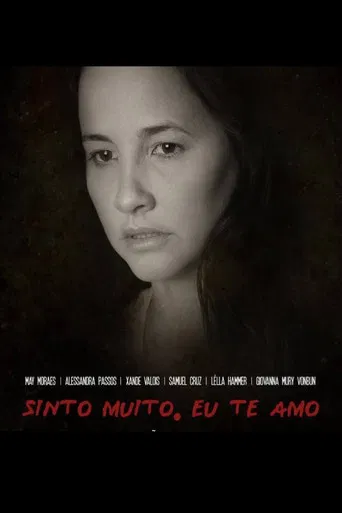 Sinto muito, eu te amo