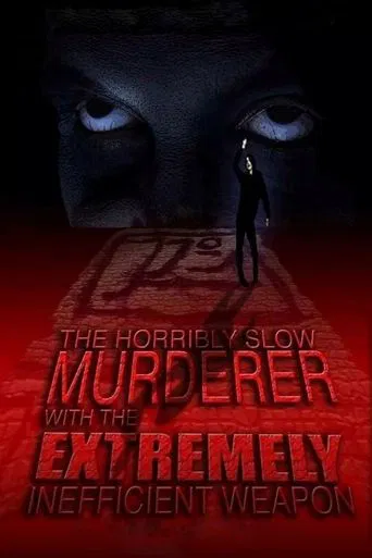 Watch The Horribly Slow Murderer with the Extremely Inefficient Weapon