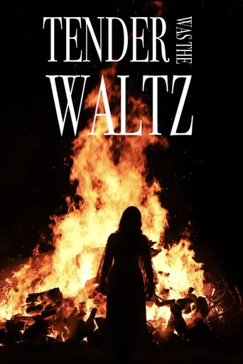 Tender Was The Waltz