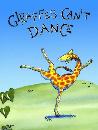 Watch Giraffes Can't Dance