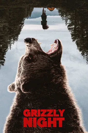 Watch Grizzly Night