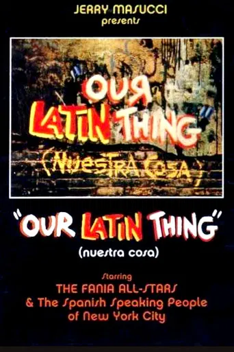Watch Our Latin Thing (Nuestra Cosa)