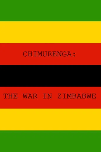 Chimurenga - The War in Zimbabwe