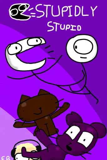 Stupidly Stupid