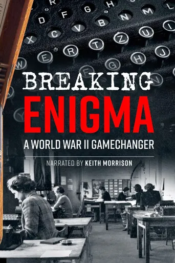 Breaking Enigma: A World War II Game Changer