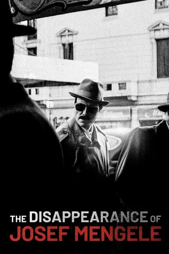 The Disappearance of Josef Mengele