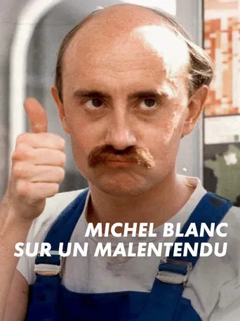 Michel Blanc, sur un malentendu