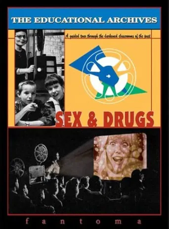 Watch The Educational Archives: Sex & Drugs