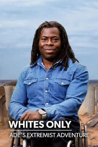 Whites Only: Ade's Extremist Adventure