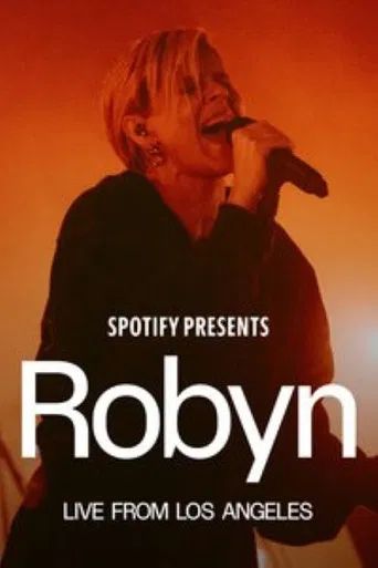Spotify Presents: Robyn Live from Los Angeles