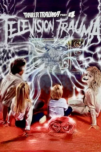 Trailer Trauma Part 4: Television Trauma