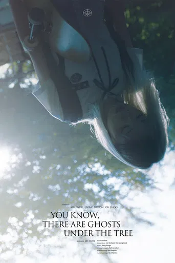 You know, there are ghosts under the tree