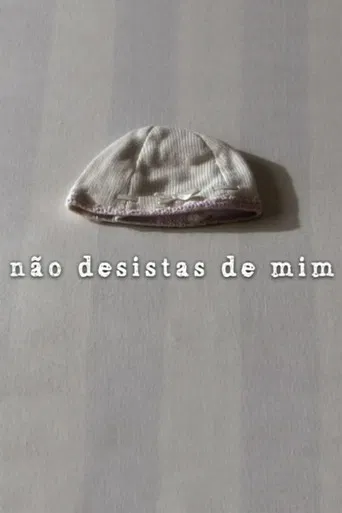 Não Desistas de Mim