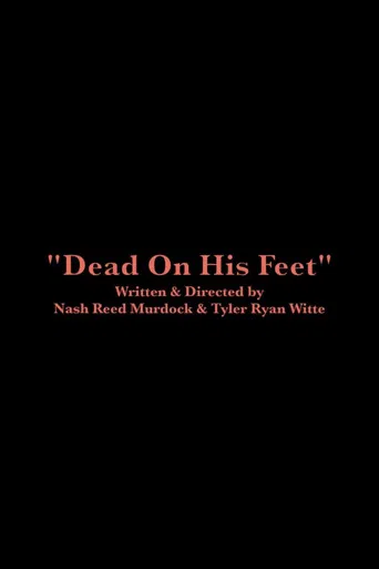 Dead On His Feet