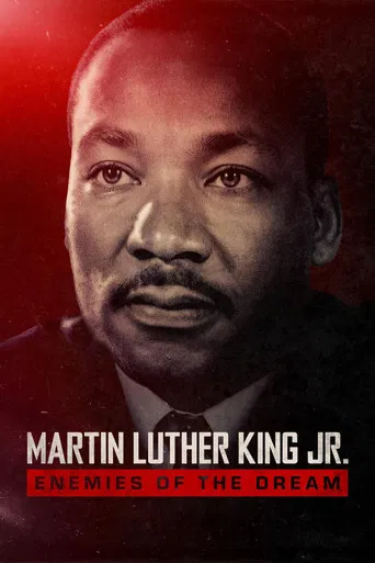 Martin Luthur King Jr.: Enemies of the Dream
