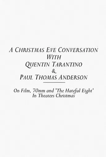 A Christmas Eve Conversation With Quentin Tarantino & Paul Thomas Anderson