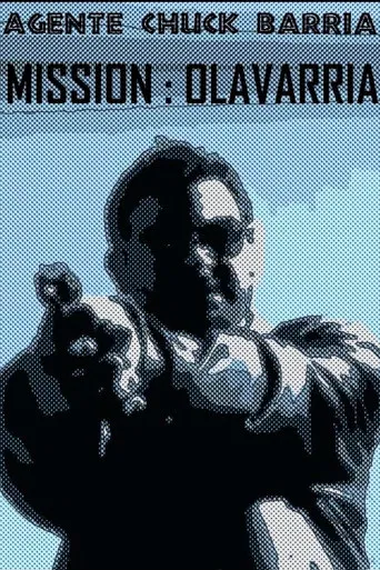 Agente Chuck Barría: Mission Olavarría