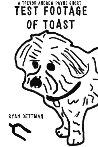 Watch Test Footage of Toast