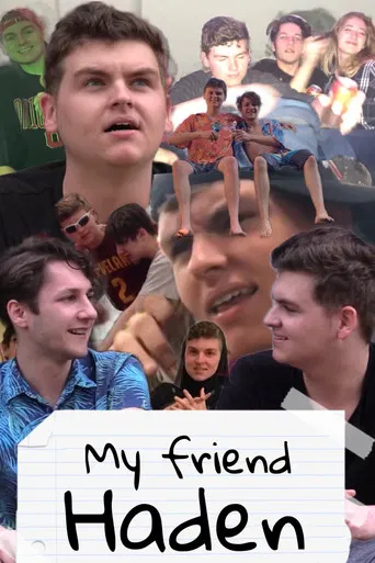 Watch My Friend Haden
