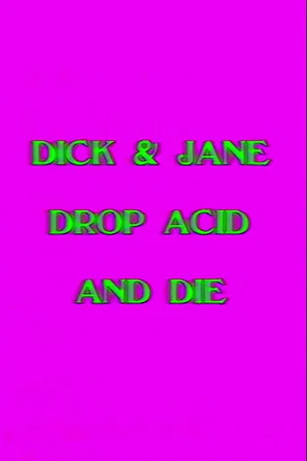 Dick and Jane Drop Acid and Die