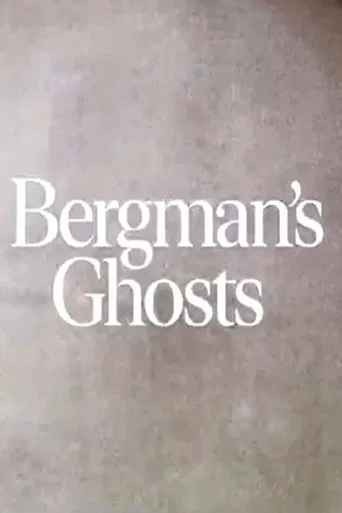 Bergman's Ghosts