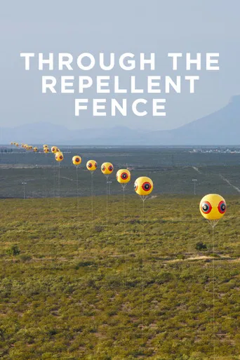 Watch Through the Repellent Fence: A Land Art Film