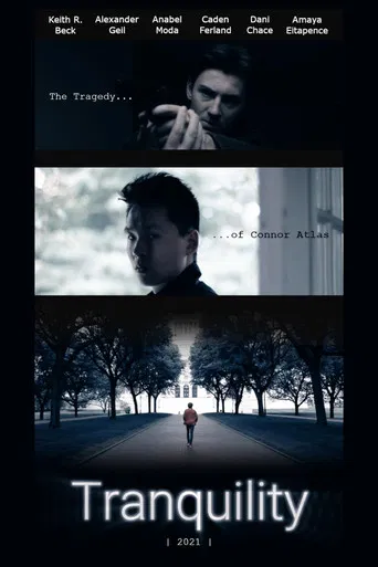 Tranquility - An Independent Film