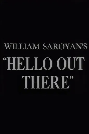 Hello Out There