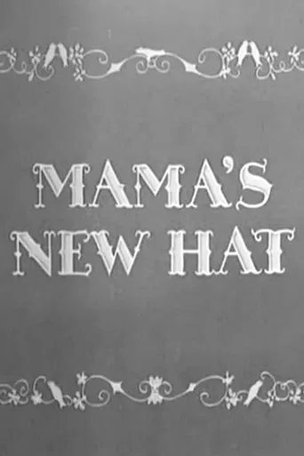 Watch Mama's New Hat