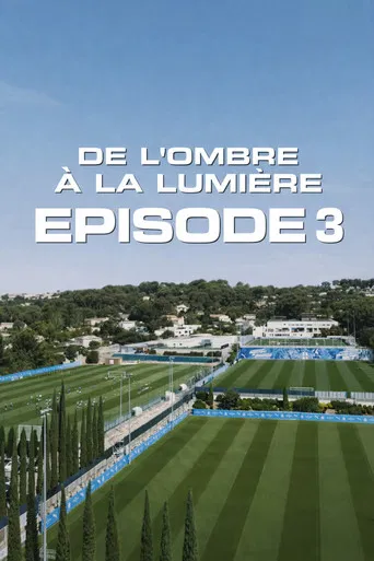De l’ombre à la lumière : Episode 3