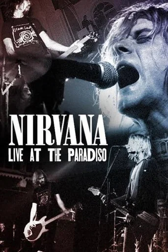 Watch Nirvana: Live at the Paradiso