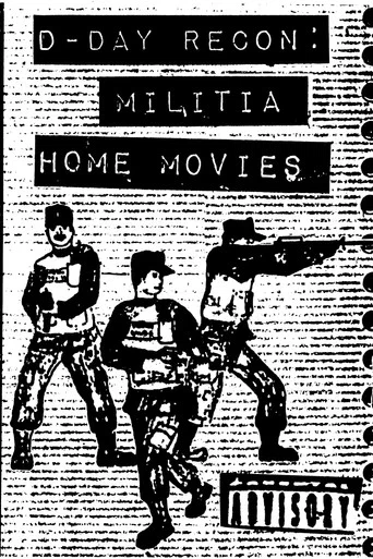 Watch D-Day Recon: Militia Home Movies