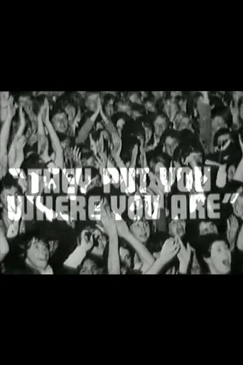They Put You Where You Are