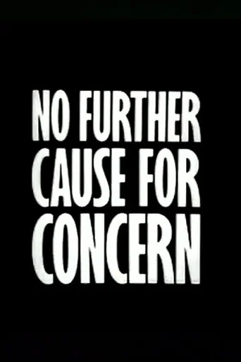 No Further Cause for Concern