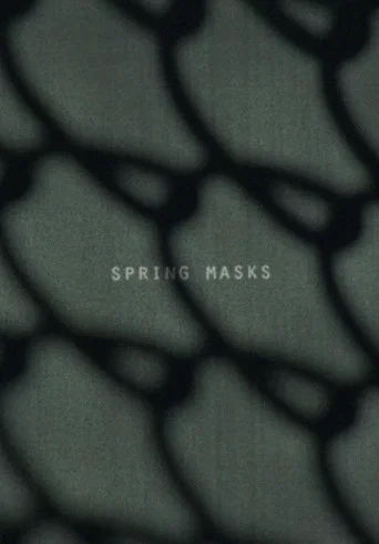Watch Spring Masks