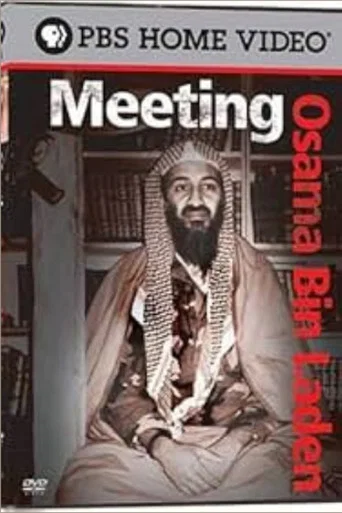 Meeting Osama Bin Laden