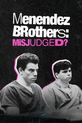 Watch Menendez Brothers: Misjudged?
