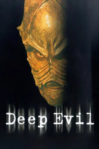 Deep Evil