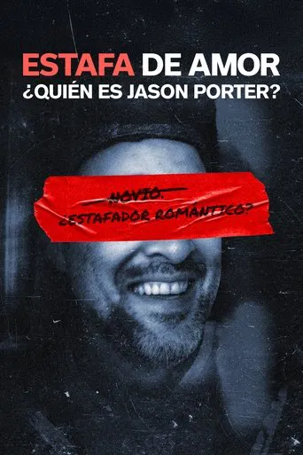 ESTAFA DE AMOR: ¿Quién es Jason Porter?