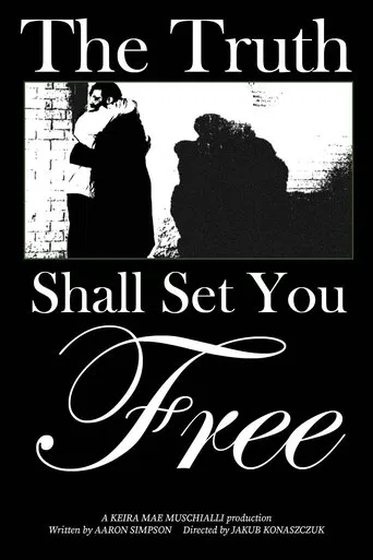The Truth Shall Set You Free