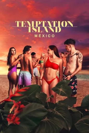 La Isla De Las Tentaciones: México