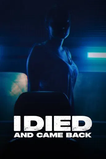 I Died... and Came Back
