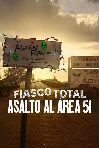 Fiasco total: Asalto al Área 51