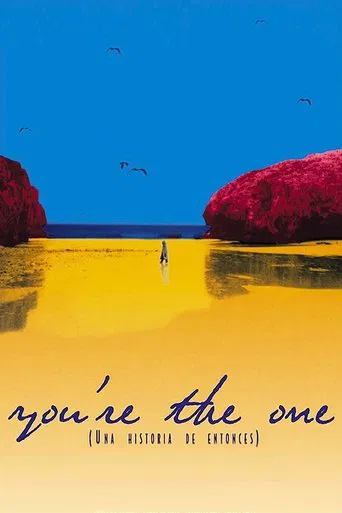 You're the one (Una historia de entonces)