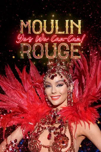 Moulin Rouge: Yes We Can-Can!