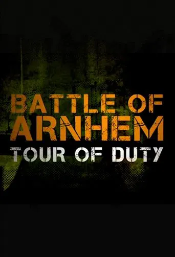 Battle of Arnhem: Tour of Duty