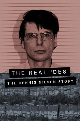 The Real Des: The Dennis Nilsen Story