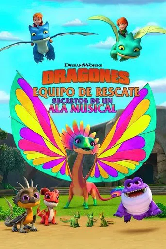 Dragones al rescate: El secreto del Ala Cantarina