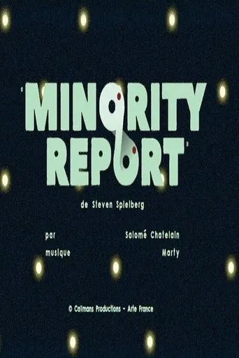Short Cuts : Minority Report de Steven Spielberg