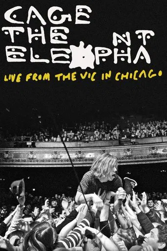 Cage the Elephant: Live from the Vic in Chicago